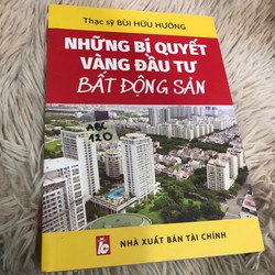 Những bí quyết vàng đầu tư bất động sản - Tsy Bùi Hữu Hưởng