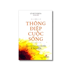 Thông điệp cuộc sống - Lê Huy Khoa