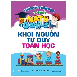 Thiên Tài Toán Học (3 - 4 Tuổi) - Khơi Nguồn Tư Duy Toán Học - Hà Thu Quang 285948