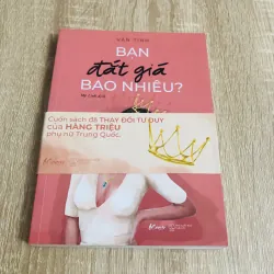 BẠN ĐẮT GIÁ BAO NHIÊU 