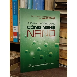 Khoa học và ứng dụng công nghệ nano - Cao Minh Thì & Phạm Văn Việt