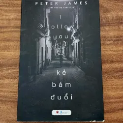 Tiểu thuyết KẺ BÁM ĐUỔI - Peter James