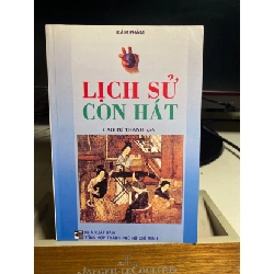 [Phiên Chợ Sách Cũ] Lịch Sử Con Hát 2004 - Đàm Phàm- Cao Tự Thanh Dịch- NXB Tổng Hợp Tp HCM 0506