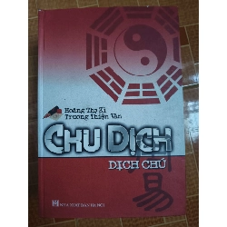 Chu dịch dịch chú - 2007 - 1035 trang Lịch sử thế giới ANTQ2702