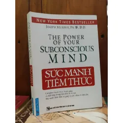 Sức mạnh tiềm thức - Dr Joseph Murphy 224404