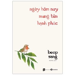 Ngày hôm nay mang tên hạnh phúc - Beop Sang 2019 New 100% HCM.PO 350674