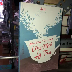 Nửa vòng trái đất uống một ly trà - Di Li