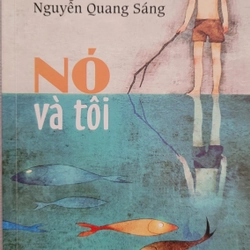 Nó và tôi - Nguyễn Quang Sáng (có chữ ký tác giả, còn mới 95%)