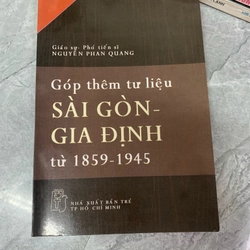 Góp thêm tư liệu Sài Gòn - Gia Định 1859 - 1945 276427