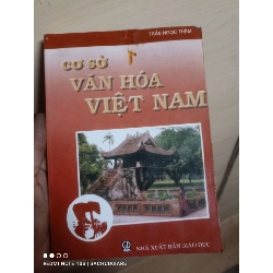 (Sách cũ SCGR) Cơ sở văn hóa Việt Nam - Trần Ngọc Thêm VAVO-AXXX - Blogmeo090426