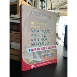 Một số vấn đề về quản lý: Nhà nước, Kinh tế, Văn hoá, Giáo dục trên Thế giới và Việt Nam