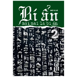 Bí Ẩn Mãi Mãi Là Bí Ẩn - Tập 2 - Nhiều Tác Giả 295661