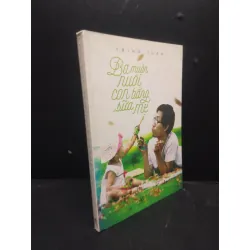 [Sách Cũ SCGR] Ba muốn nuôi con bằng sữa mẹ năm 2015 mới 80% ố nhẹ HCM2902 gia đình