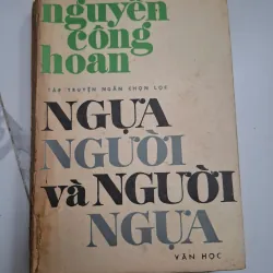 Ngựa người và Người ngựa (Tập truyện ngắn chọn lọc) - Nguyễn Công Hoan 796806