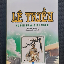 Lê Triều - Huyền Sử và Giai Thoại