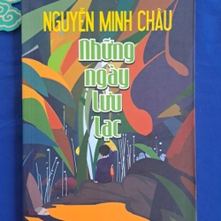 Những ngày lưu lạc - Nguyễn Minh Châu 316032
