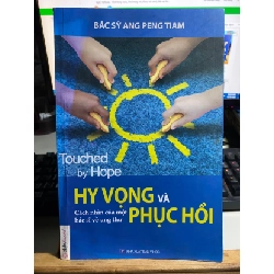 [Phiên Chợ Sách Cũ] Hy Vọng và Phục Hồi - BS Ang Peng Tiam 0506