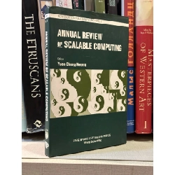 Annual Review Of Scalable Computing - Yuen Chung Kwong