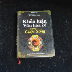 Khảo Luận Văn Hoá Cổ Trong Cuộc Sống 