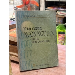 Đại cương Ngôn ngữ học ( 2 tập ) - GS.TS. Đỗ Hữu Châu, PGS.TS. Bùi Minh Toàn 470015