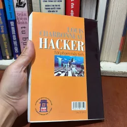 II Sách Công Nghệ: Hacker _ Tội Phạm Máy Tính - LOUIS CHARBONNEAU - 2004 778728