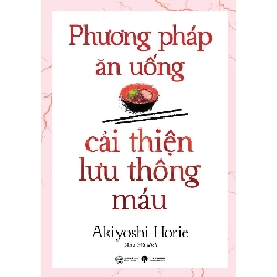Phương pháp ăn uống cải thiện lưu thông máu - Akiyoshi Horie 2021 New 100% SBMQ7-0810 346353