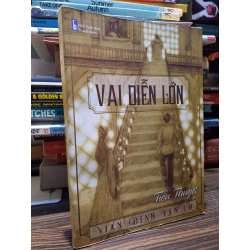Vai diễn lớn - Vian Dinh Van Co