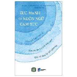 Sức Mạnh Của Ngôn Ngữ Cảm Xúc - Mark Changizi, Tim Barber 198497