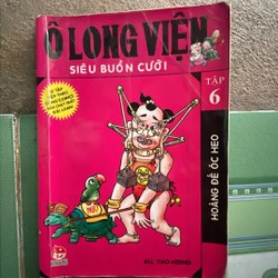 Ô long viện siêu buồn cười + tập 6 + truyện cũ hiếm