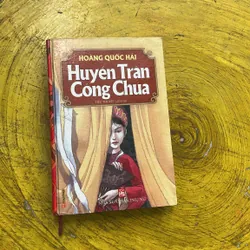 HUYỀN TRÂN CÔNG CHÚA- HOÀNG QUỐC HẢI