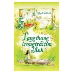 Lang Thang Trong Trái Tim Anh - Nguyễn Sênh Lục, Nguyễn Mạnh Sơn