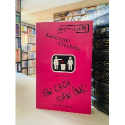 Xin cạch đàn ông! - Katarzyna Grochola STB3673 Văn học