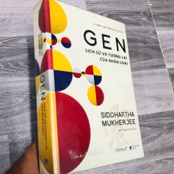 GEN: LỊCH SỬ & TƯƠNG LAI NHÂN LOẠI