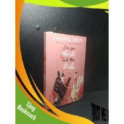 (TẶNG BOOKMARK) Em Rắc Thính, Anh Thả Tình - Dương Thuỵ New 100% RBK.ASB2707