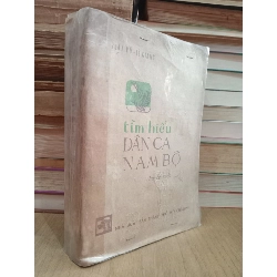 Tìm hiểu dân ca Nam Bộ - Lư Nhất Vũ, Lê Giang 747823