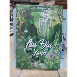 Sách: Lâu Đài Xanh - TG: L.M.Montgomery (B3) 1017803