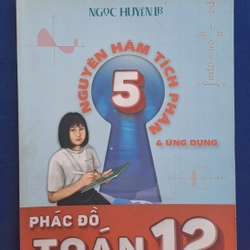 Phác đồ Toán 12 (Nguyên hàm tích phân và ứng dụng)