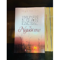 Truyện ngắn đặc sắc về Người mẹ - VĂN HỌC - VAVO1211