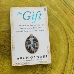 THE GIFT - ARUN GANDHI