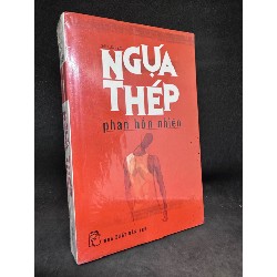 Ngựa thép - Phan Hồn Nhiên. Mới 90% SBM2707