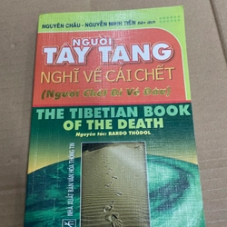 Người Tây Tạng Nghĩ Về Cái Chết - Nguyên Châu - Nguyễn Minh Tuến Biên dịch .56 312744