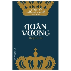 Quân Vương - Thuật Cai Trị - Niccolò Machiavelli 279904