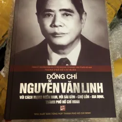 nguyễn văn linh với cách mạng miền nam ,sài gòn ,chợ lớn gia định