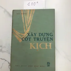 XÂY DỰNG CỐT TRUYỆN KỊCH - HỒ NGỌC