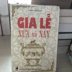Gia Lễ Xưa và Nay