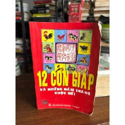 12 Con Giáp và Những Năm Tháng Cuộc Đời - N/A