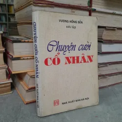 CHUYỆN CƯỜI CỔ NHÂN - VƯƠNG HỒNG SỂN