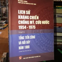 Lịch sử kháng chiến chống Mỹ, cứu nước 1954-1975 tập V Tổng tiến công và nổi dậy năm 1986