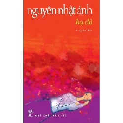 Hạ đỏ - Nguyễn Nhật Ánh - còn mới