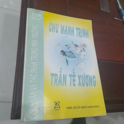 Nhà Văn và Tác phẩm trong nhà trường - CHU MẠNH TRINH, TRẦN TẾ XƯƠNG